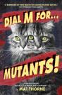Dial M For Mutants! - Preview