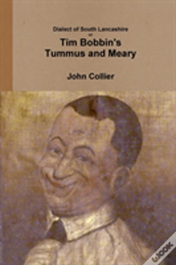 Capa do artigo Dialect Of South Lancashire Or Tim Bobbin'S Tummus And Meary