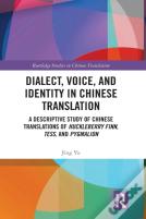 Dialect, Voice, And Identity In Chinese Translation