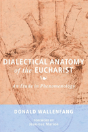 Dialectical Anatomy Of The Eucharist - Preview