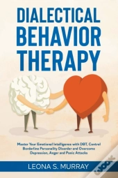 Dialectical Behavior Therapy: Master You
