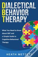 Dialectical Behavior Therapy