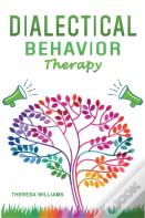 Dialectical Behavior Therapy