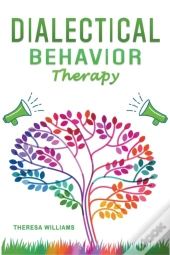 Dialectical Behavior Therapy