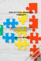 Dialectical Behavior Therapy