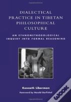 Dialectical Practice In Tibetan Philosophical Culture