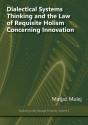 Dialectical Systems Thinking And The Law Of Requisite Holism Concerning Innovation - Preview
