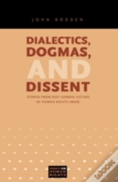 Dialectics, Dogmas, And Dissent