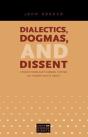Dialectics, Dogmas, And Dissent - Preview