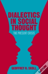 Dialectics In Social Thought