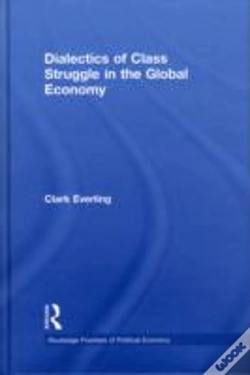 Capa do artigo Dialectics Of Class Struggle In The Global Economy