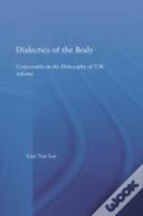 Dialectics Of The Body