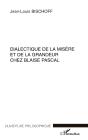 Dialectique De La Misère Et De La Grandeur Chez Blaise Pascal - Preview