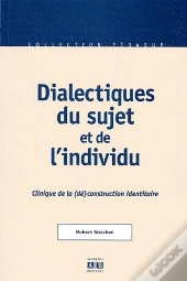 Dialectique Du Sujet Et De L'Individu