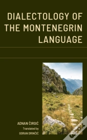 Dialectology Of The Montenegrin Language