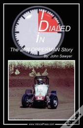 Dialed In - The Jan Opperman Story
