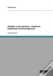 Dialekte In Der Romania - Kastilisch, Katalanisch Und Portugiesisch