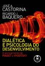 Dialética e Psicologia do Desenvolvimento - Preview