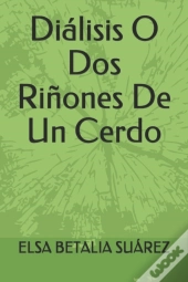 Dialisis O Dos Rinones De Un Cerdo
