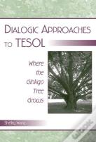 Dialogic Approaches To Tesol