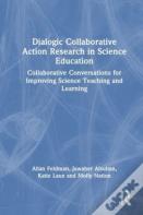 Dialogic Collaborative Action Research In Science Education