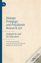 Dialogic Pedagogy And Polyphonic Research Art