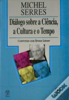 Diálogo sobre a Ciência, a Cultura e o Tempo