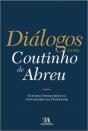 Diálogos com Coutinho de Abreu - Preview