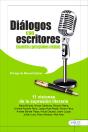 Diálogos Con Escritores: Encuentros Y Percepciones Creativas - Preview
