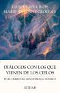 Dialogos Con Los Que Vienen De Los Cielos - Preview