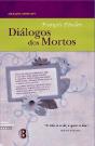 Diálogos dos Mortos - Preview