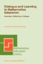 Dialogue And Learning In Mathematics Education - Preview