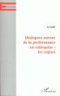 Dialogue Autour De La Performance En Entreprise ; Les Enjeux - Preview