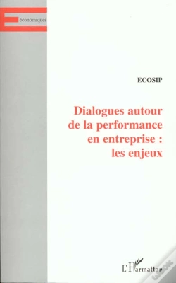 Capa do artigo Dialogue Autour De La Performance En Entreprise ; Les Enjeux