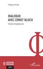 Dialogue Avec Ernst Bloch - Parole Desperance - Preview
