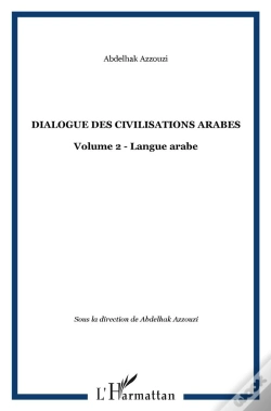 Capa do artigo Dialogue Des Civilisations Arabes T.2