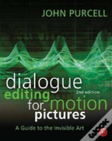 Dialogue Editing For Motion Pictures
