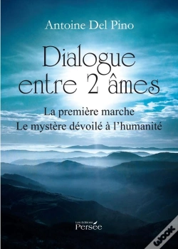 Capa do artigo Dialogue Entre 2 Âmes ; La Première Marche ; Le Mystère Dévoilé À L'Humanité