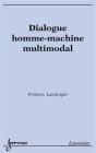 Dialogue Homme-Machine Multimodal - Preview