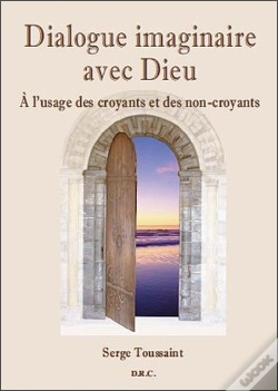 Capa do artigo Dialogue Imaginaire Avec Dieu - A L'Usage Des Croyants Et Des Non-Croyants