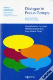 Dialogue In Focus Groups