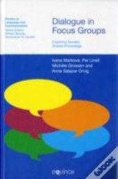 Dialogue In Focus Groups