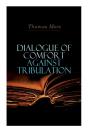 Dialogue Of Comfort Against Tribulation - Preview