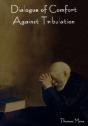 Dialogue Of Comfort Against Tribulation - Preview