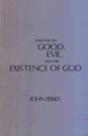 Dialogue On Good, Evil, And The Existence Of God - Preview