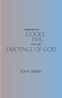 Dialogue On Good, Evil, And The Existence Of God - Preview