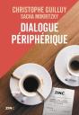 Dialogue Périphérique : Comment Les Classes Populaires Reprennent Le Pouvoir - Preview