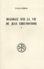 Dialogue Sur La Vie De Jean Chrysostome T.2 ; Histoire Du Texte Index Et Appendices - Preview