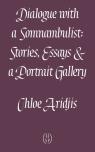 Dialogue With A Somnambulist