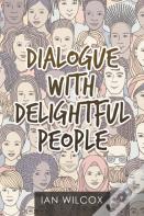 Dialogue With Delightful People